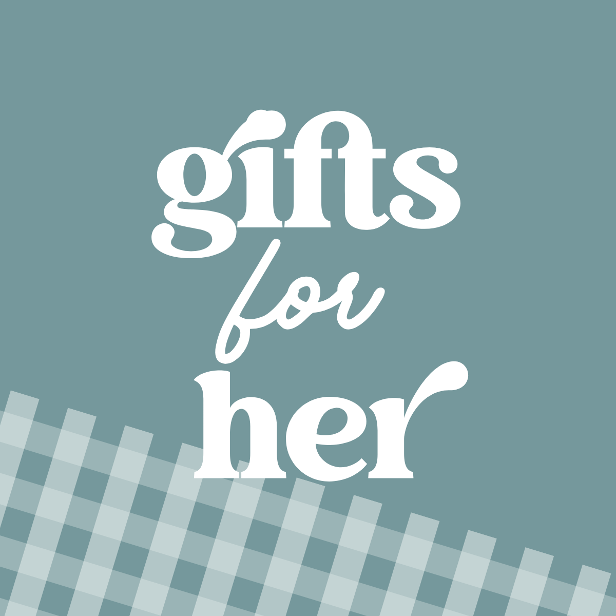 Gifts for Her