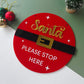 Santa Please Stop Here Sign (Santa Belt)