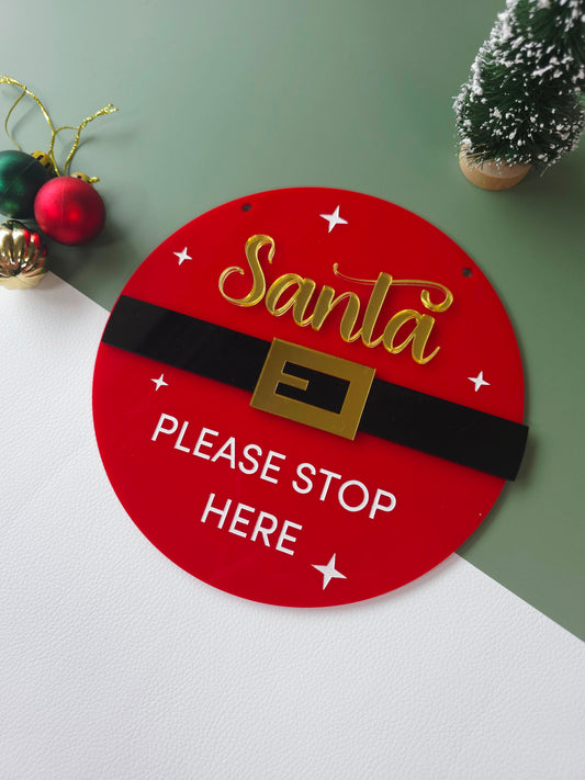 Santa Please Stop Here Sign (Santa Belt)