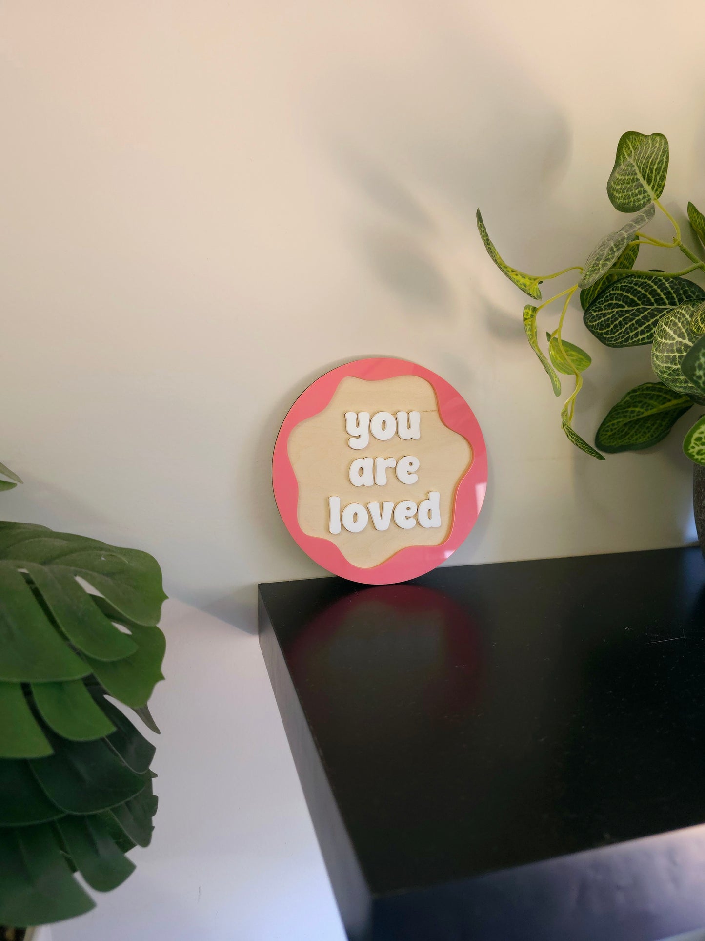 You Are Loved Plaque