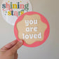 You Are Loved Plaque