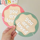 You Are Loved Plaque