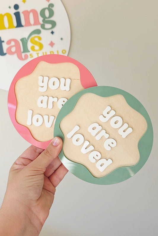 You Are Loved Plaque