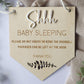 Shhh, Baby is sleeping Sign